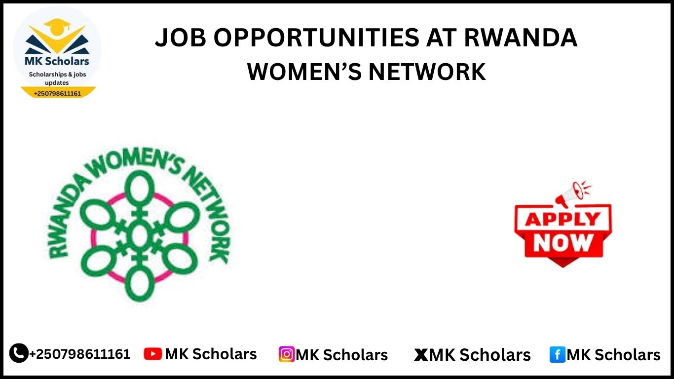 JOB OPPORTUNITIES AT RWANDA WOMEN’S NETWORK 